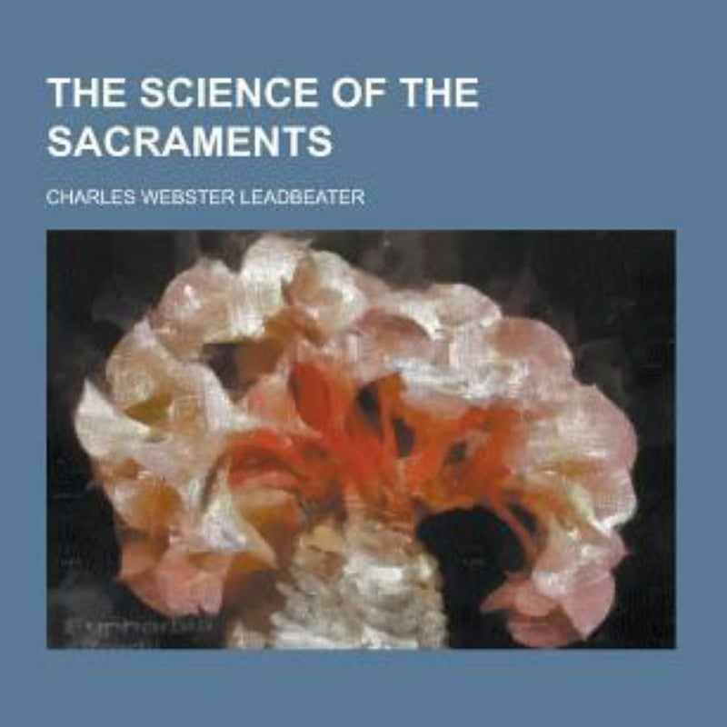 The Science of the Sacraments