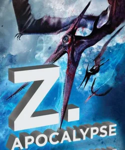 Z. Apocalypse