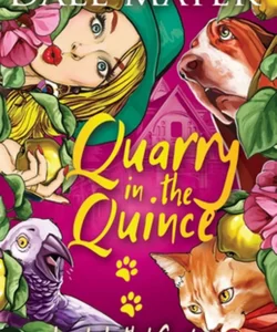 Quarry in the Quince