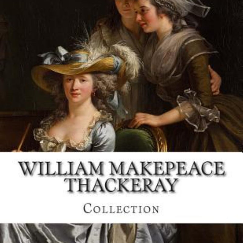 William Makepeace Thackeray, Collection