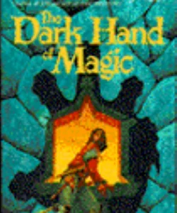 The Dark Hand of Magic