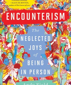 Encounterism