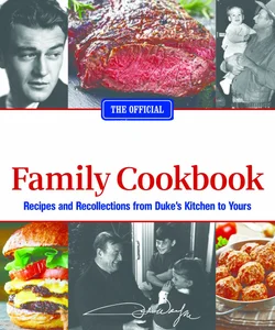 The Official John Wayne Family Cookbook