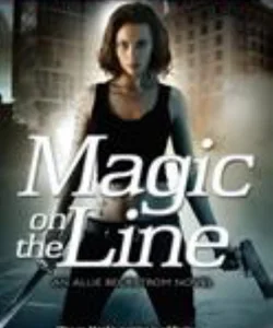 Magic on the Line