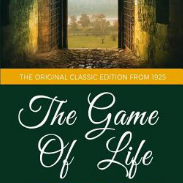 The Game of Life and How to Play It - the Original Classic Edition From 1925