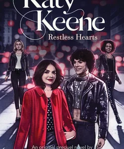 Restless Hearts (Katy Keene, Novel #1)