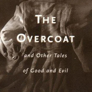 Overcoat and Other Tales of Good and Evil