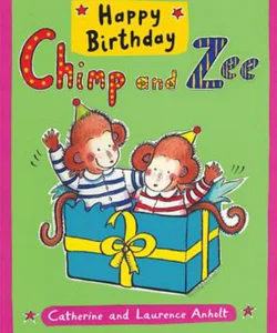 Happy Birthday Chimp and Zee