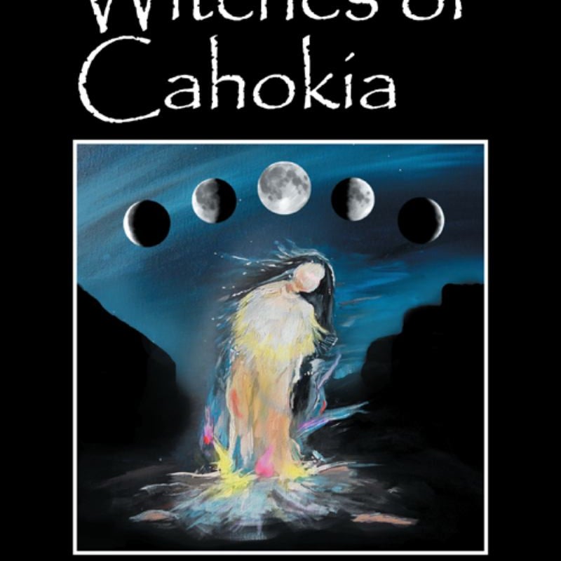 Witches of Cahokia