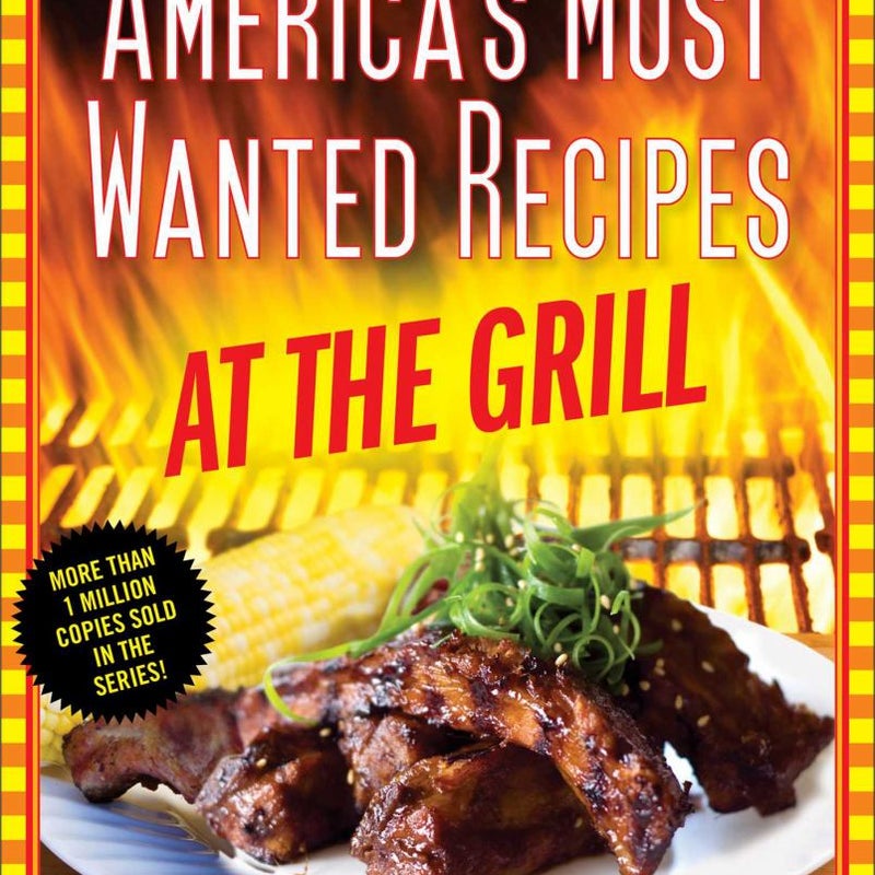 America's Most Wanted Recipes at the Grill