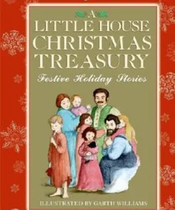 A Little House Christmas Treasury