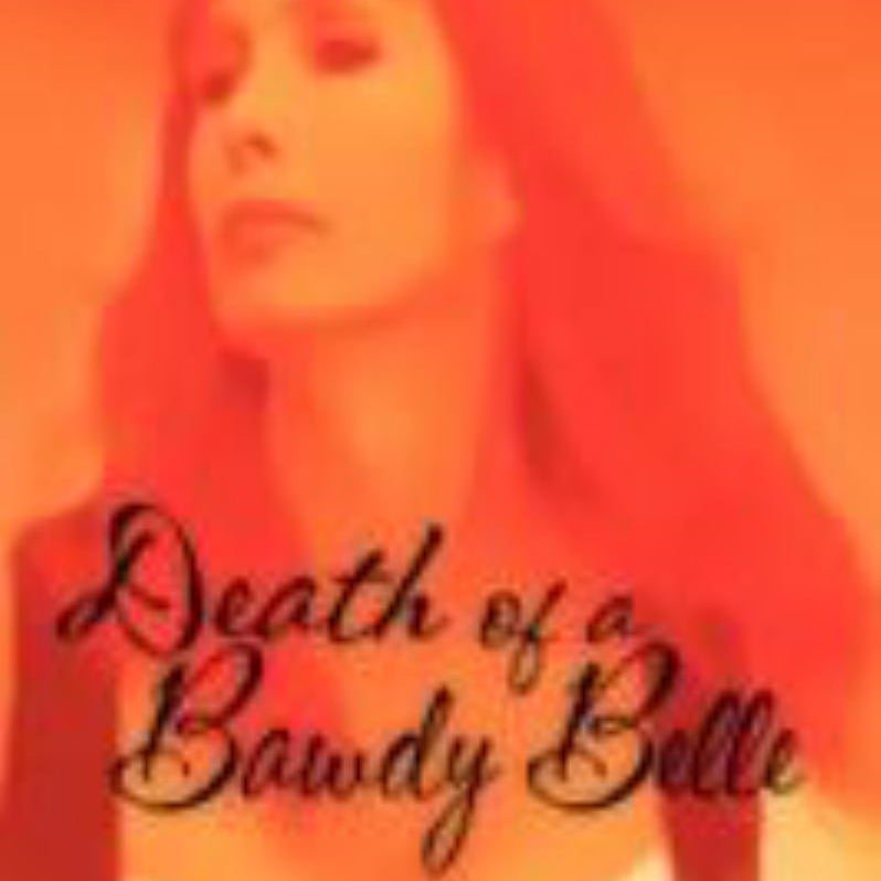 Death of a Bawdy Belle