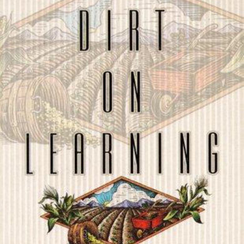 The Dirt on Learning