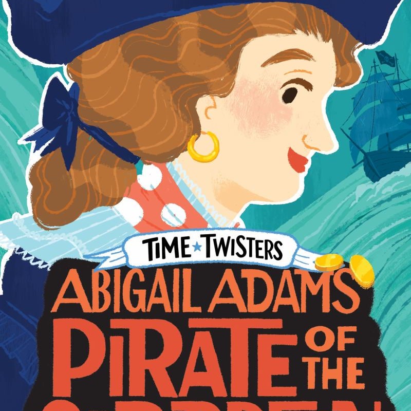 Abigail Adams, Pirate of the Caribbean