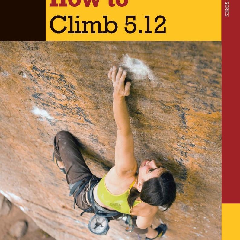 How to Climb 5.12