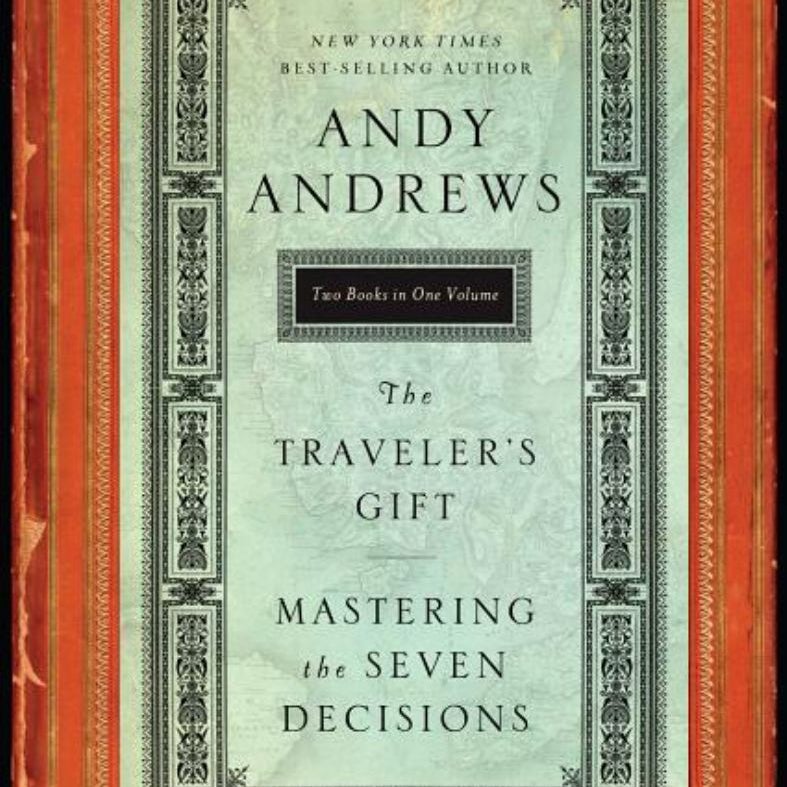 Traveler's Gift; Mastering the Seven Decisions