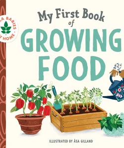 My First Book of Growing Food
