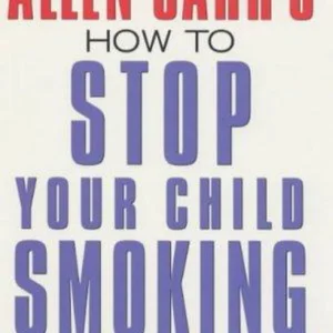 How to Stop Your Child from Smoking