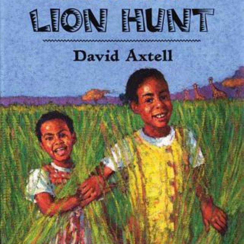 We're Going on a Lion Hunt by David Axtell | Pangobooks