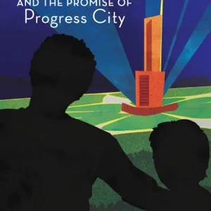 Walt and the Promise of Progress City