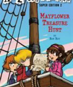 A to Z Mysteries Super Edition 2: Mayflower Treasure Hunt