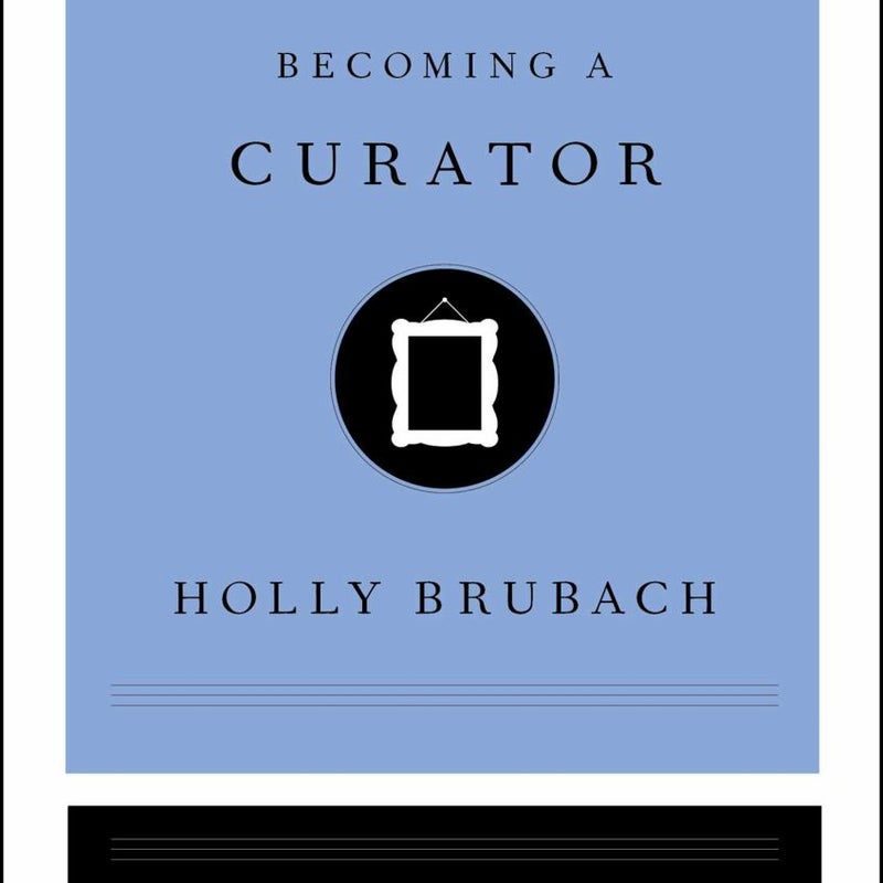 Becoming a Curator