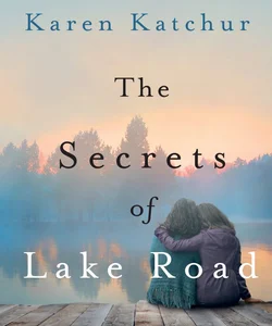 The Secrets of Lake Road