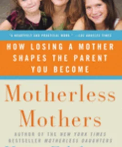 Motherless Mothers