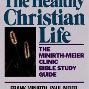 The Healthy Christian Life