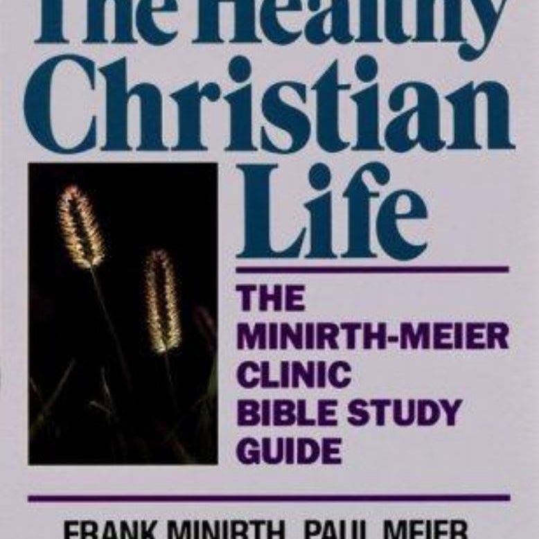 The Healthy Christian Life