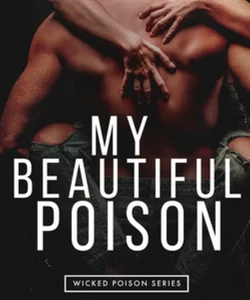 My Beautiful Poison