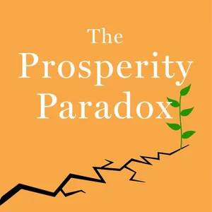 The Prosperity Paradox