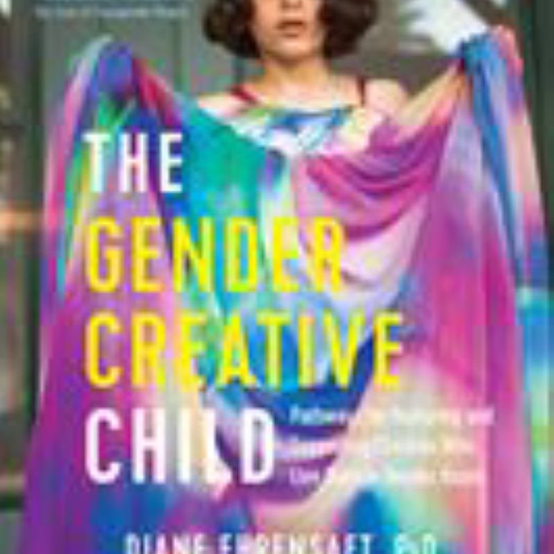 The Gender Creative Child