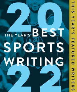 The Year's Best Sports Writing 2022