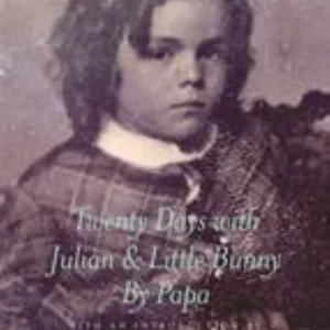 Twenty Days with Julian and Little Bunny by Papa