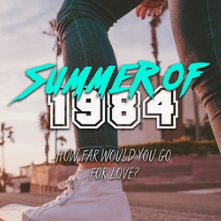 Summer Of 1984