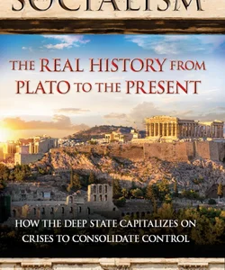 SOCIALISM - the Real History from Plato to the Present