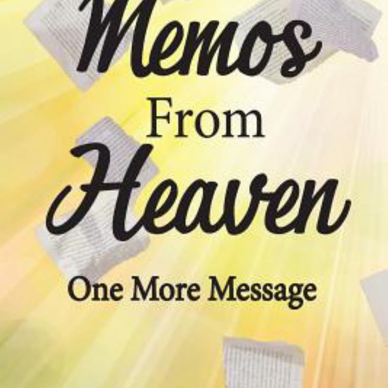 Memos from Heaven