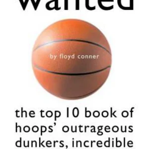 Basketball's Most Wanted