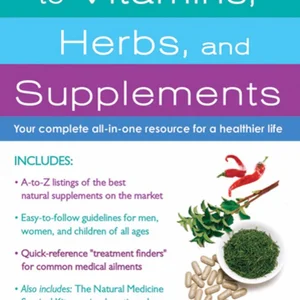 The Family Guide to Vitamins, Herbs, and Supplements