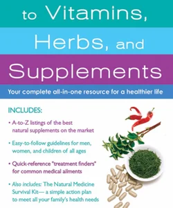 The Family Guide to Vitamins, Herbs, and Supplements