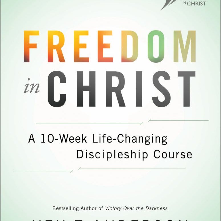 Freedom in Christ Student Guide