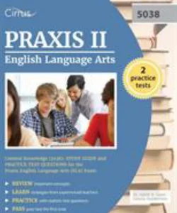 PRAXIS II English Language Arts Content Knowledge (5038)