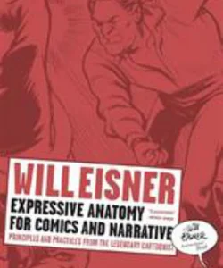 Expressive Anatomy for Comics and Narrative