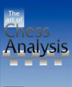 The Art of Chess Analysis