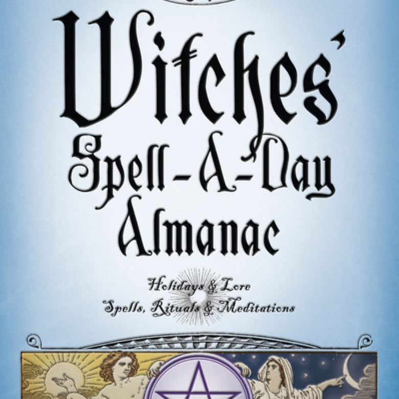 Llewellyn's 2017 Witches' Spell-A-Day Almanac