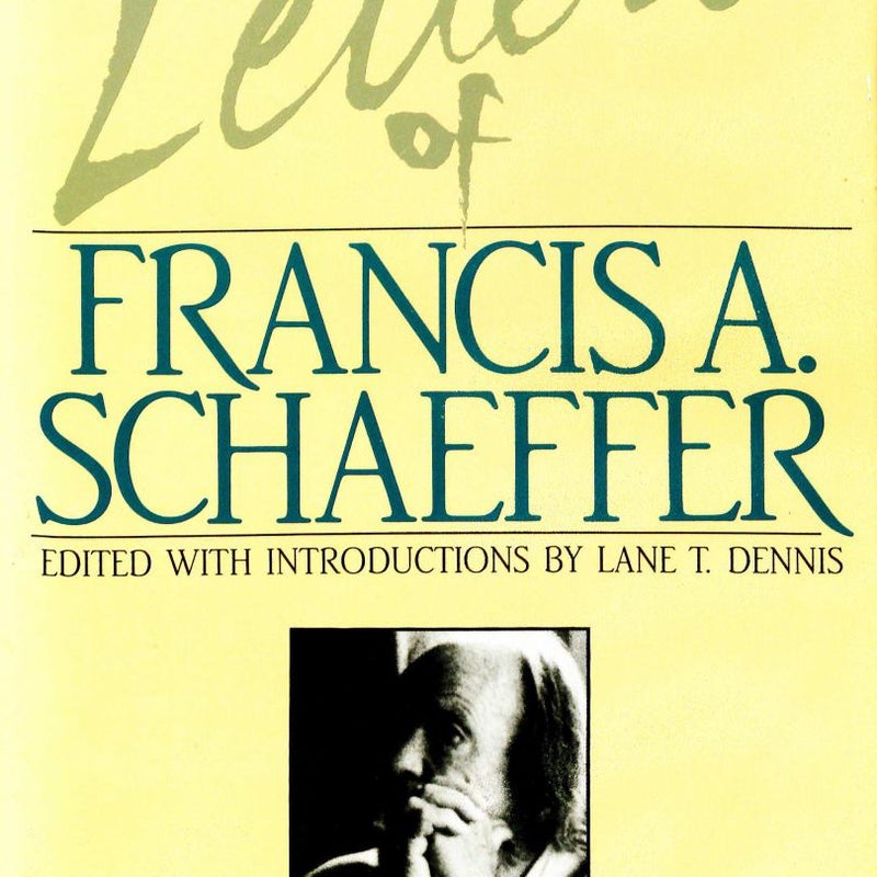 Letters of Francis A. Schaeffer