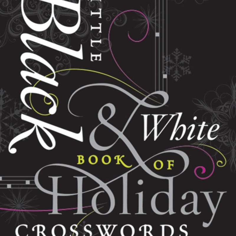 The New York Times Little Black and White Book of Holiday Crosswords