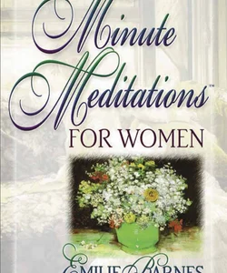 Minute Meditations for Women