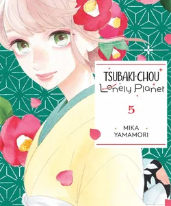 Tsubaki-Chou Lonely Planet, Vol. 5